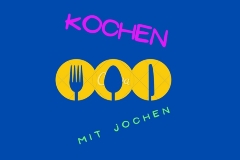 Kochen mit Jochen